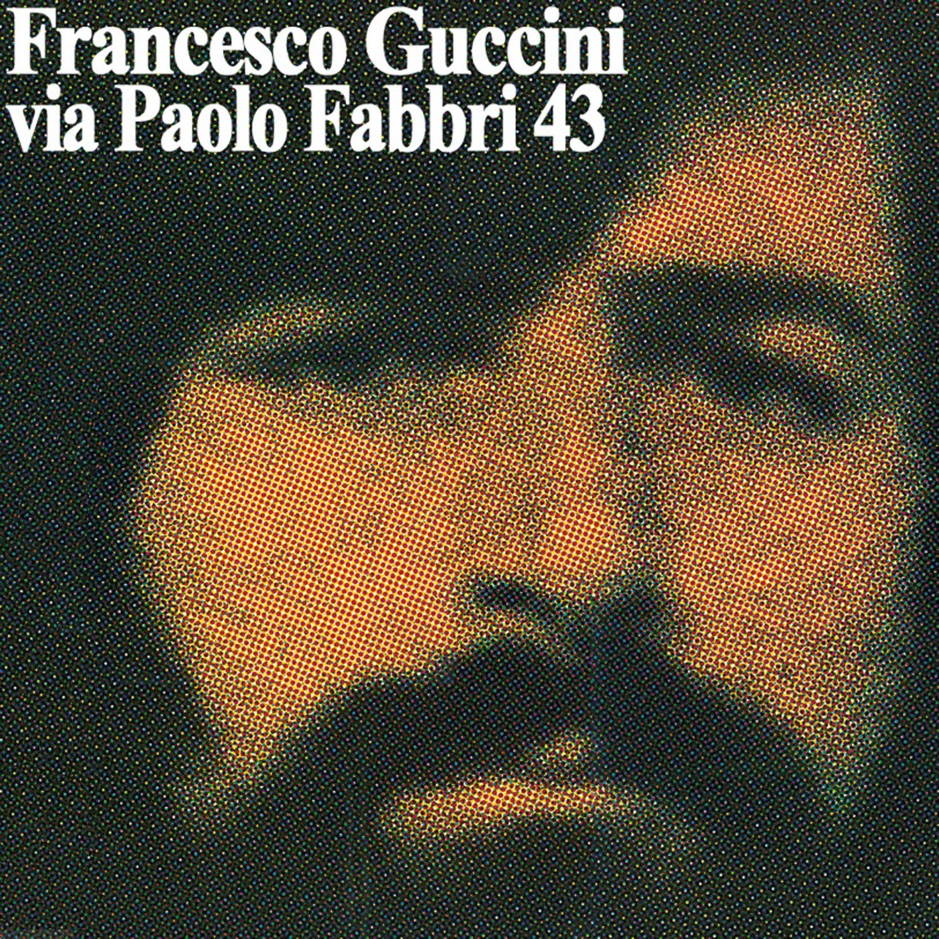 Francesco Guccini - Via Paolo Fabbri 43